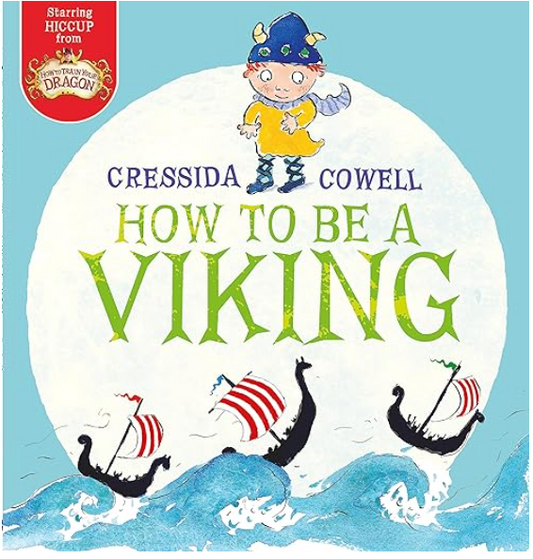 How to be a Viking by Cressida Howell