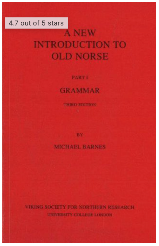 An Introduction to Old Norse Part I Grammar by Michael Barnes