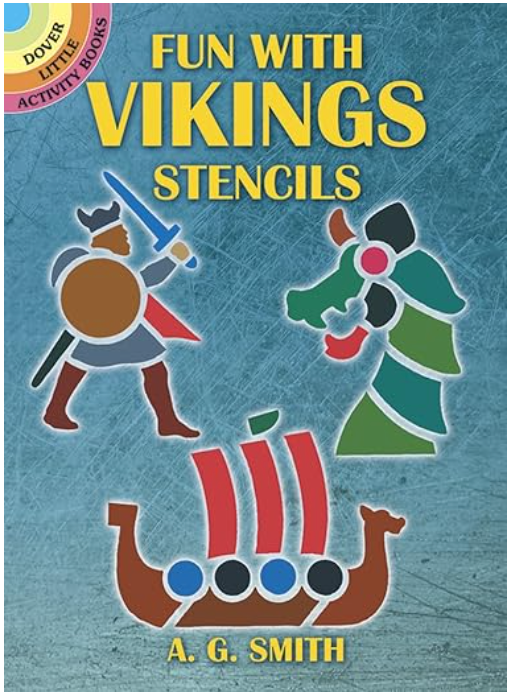 Fun with Vikings Stencils by A G Smith