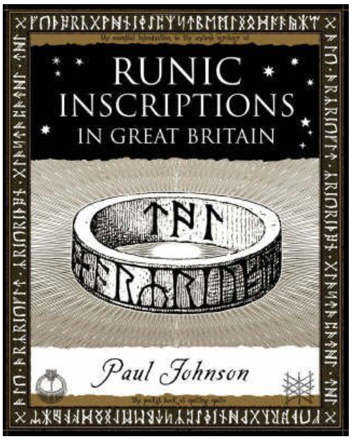 Runic Inscriptions in Great Britain by Paul Johnson