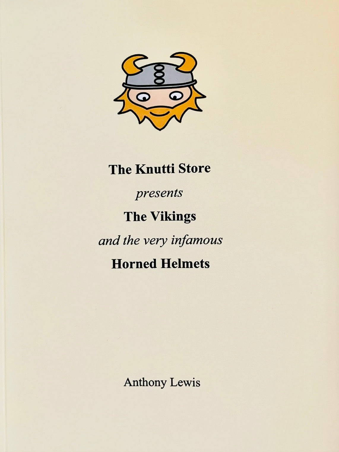 The Vikings and the very infamous Horned Helmets